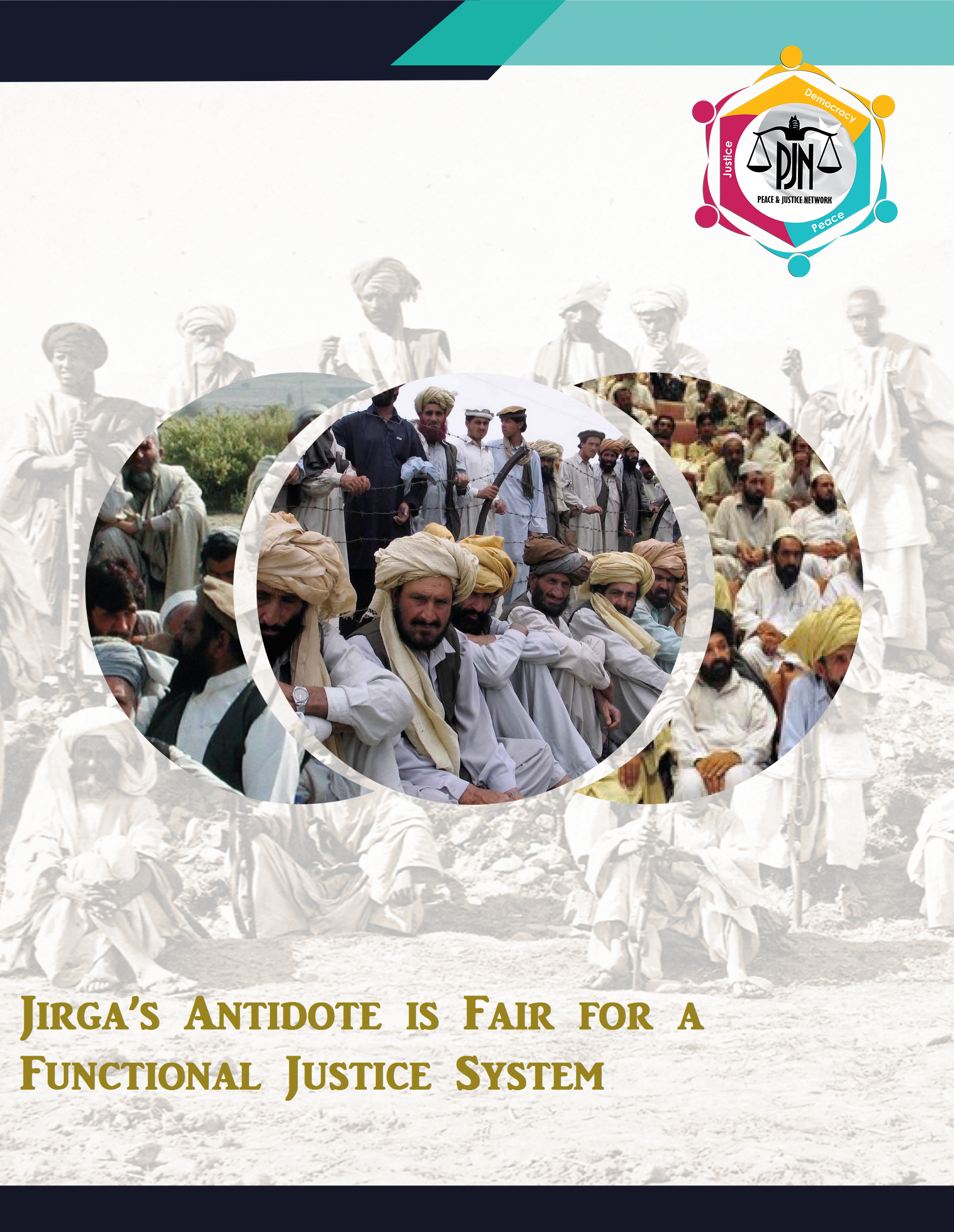 Jirga’s Antidote is Fair for a Functional Justice System PJN
